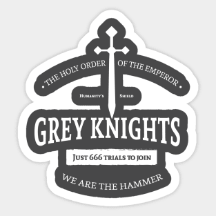 Grey Knights - Just 666 trials to join Sticker